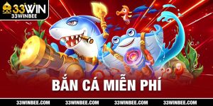 Bắn Cá Miễn Phí